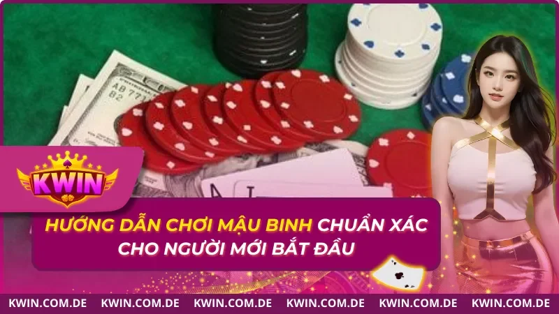 Hướng Dẫn Chơi Mậu Binh 2025 Chuẩn Chỉnh Đến Từng Centimet