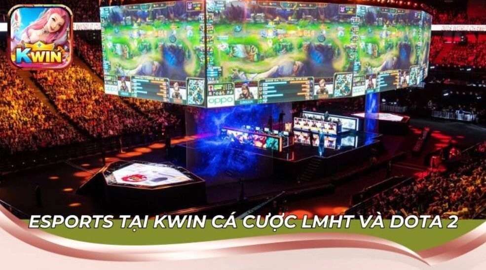Kwin Có Đa Dạng Trò Chơi Không? Review Kho Game Chi Tiết 2 Esports tại Kwin cá cược LMHT và Dota 2